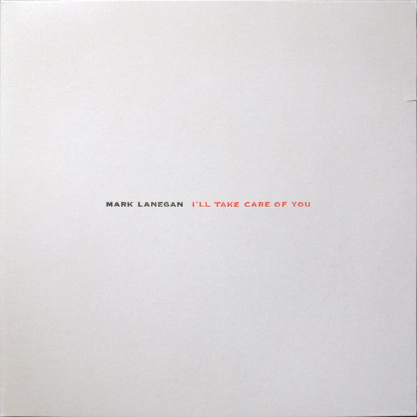 Mark Lanegan : I'll Take Care Of You (LP, RE, 180)
