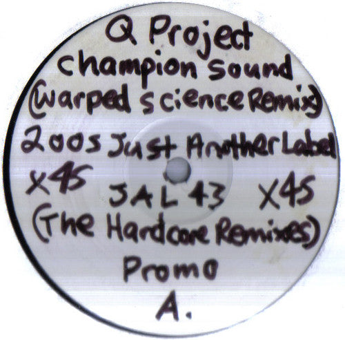 Q Project : Champion Sound (The Hardcore Remixes) (12", Promo, W/Lbl)
