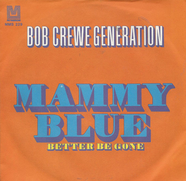 The Bob Crewe Generation : Mammy Blue (7", Single)