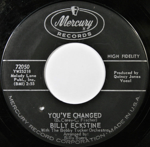 Billy Eckstine With The Bobby Tucker Orchestra : You've Changed / Beauty Of True Love (7", Single)