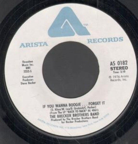 The Brecker Brothers : If You Wanna Boogie... Forget It / Slick Stuff (7")