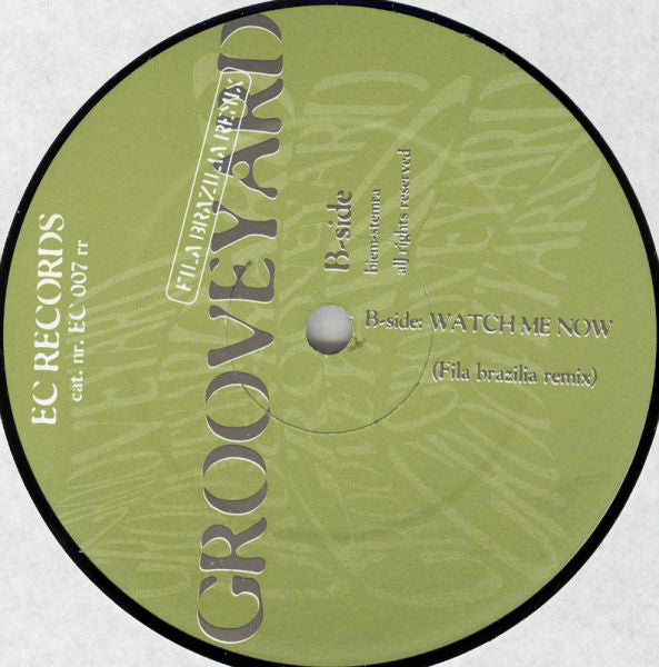 Grooveyard : Watch Me Now (12")