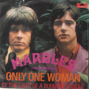 Marbles (3) : Only One Woman (7", Single, Mono)