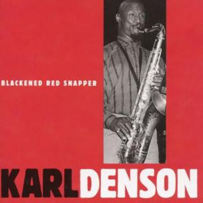 Karl Denson : Blackened Red Snapper (CD, Album)