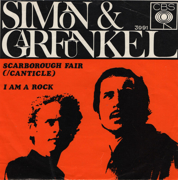 Simon & Garfunkel : Scarborough Fair (/Canticle) / I Am A Rock  (7")