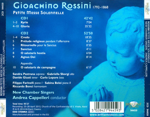 Gioacchino Rossini / Sandra Pastrana • Gabriella Sborgi • Davide Giusti • Carlo Lepore • Filippo Farinelli • Sabina Belei • Riccardo Bonci • New Chamber Singers • Andrea Cappelleri : Petite Messe Solennelle (2xCD, Album)