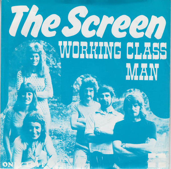 The Screen : Working Class Man (7", Single)