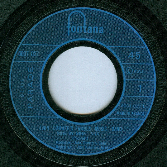 John Dummer's Famous Music Band : Nine By Nine (7", Single)