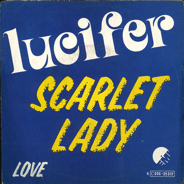 Lucifer (6) : Scarlet Lady (7", Single)