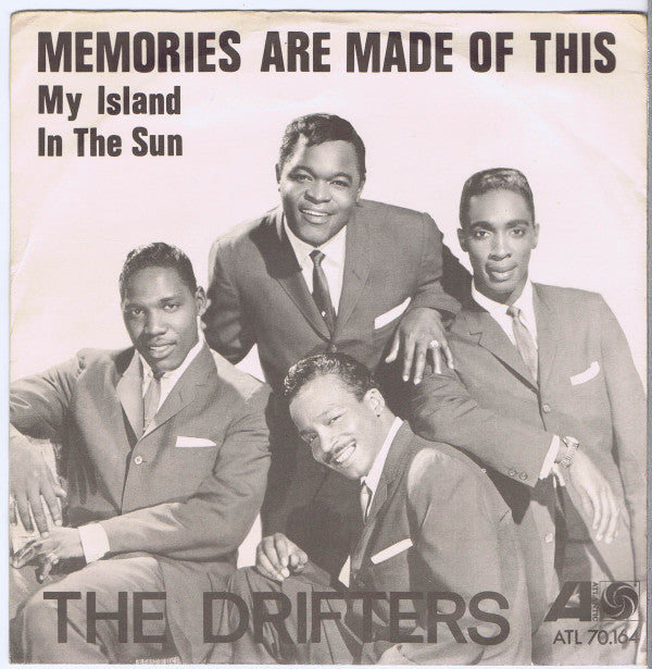 The Drifters : Memories Are Made Of This / My Islands In The Sun (7", Single)