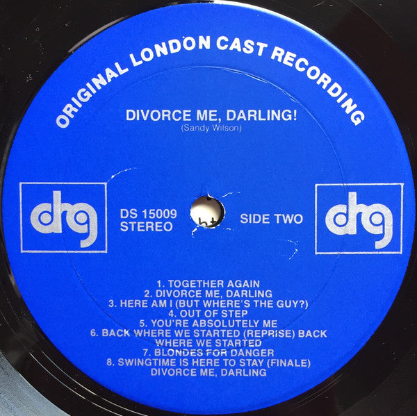 Sandy Wilson (2), Patricia Michael, Philip Gilbert (2), Anna Sharkey, Cy Young (3), Joan Heal, Jenny Wren : Divorce Me, Darling! (LP, Album)