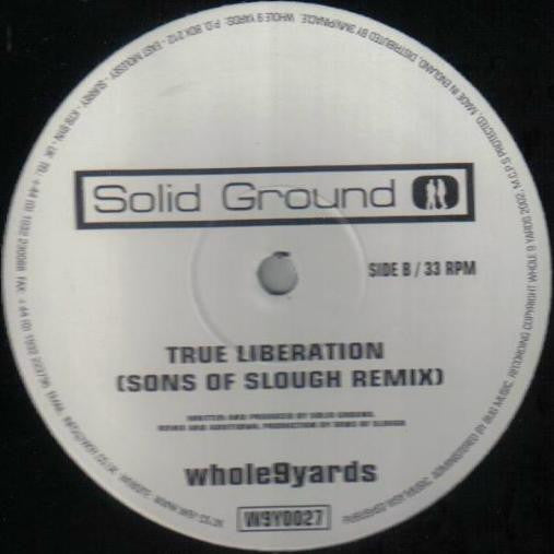 Solid Ground : Never Let It Go / True Liberation (12")