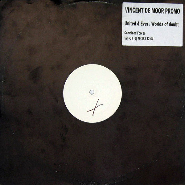 Vincent De Moor : United 4 Ever / Worlds Of Doubt (12", Promo, W/Lbl)
