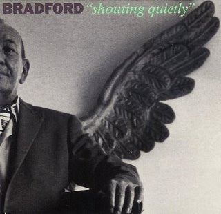 Bradford : Shouting Quietly (LP, Album)