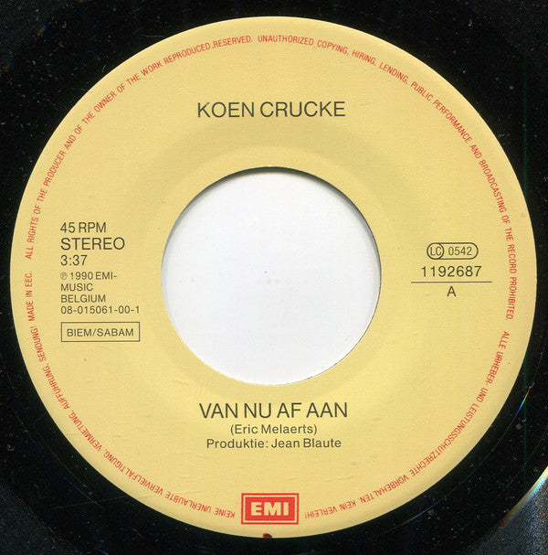 Koen Crucke : Van Nu Af Aan (7", Single)