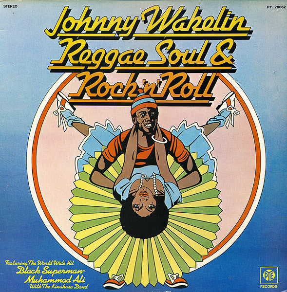 Johnny Wakelin : Reggae Soul & Rock 'n' Roll (LP, Album)