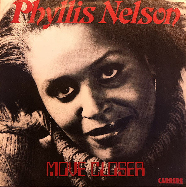 Phyllis Nelson : Move Closer (7", Single)