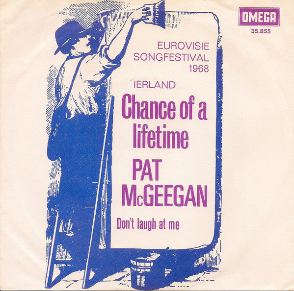 Pat McGeegan : Chance Of A Lifetime (7", Single, Mono)