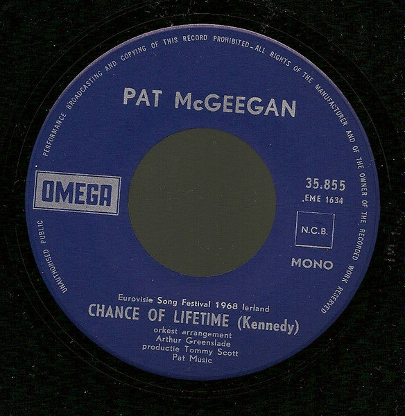 Pat McGeegan : Chance Of A Lifetime (7", Single, Mono)