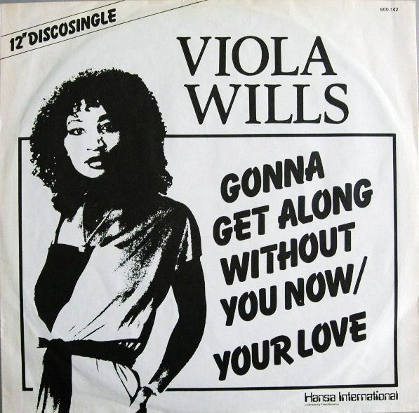 Viola Wills : Gonna Get Along Without You Now / Your Love (12", Single)