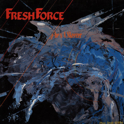 Fresh Force : She's A Skeezer / All Hail The Drum (12", Maxi)
