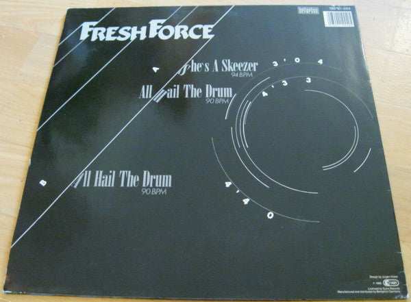 Fresh Force : She's A Skeezer / All Hail The Drum (12", Maxi)