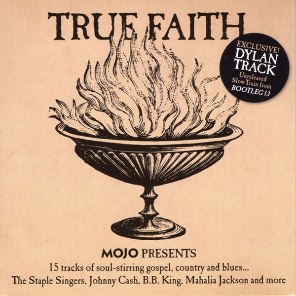 Various : True Faith (Mojo Presents 15 Tracks Of Soul-stirring Gospel, Country And Blues...) (CD, Comp)