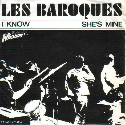 Les Baroques : I Know / She's Mine (7", Single, Mono)