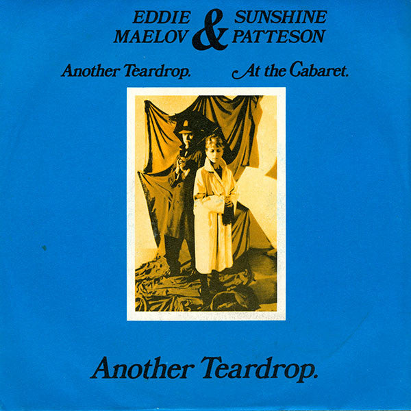 Eddie & Sunshine : Another Teardrop (7", Single)