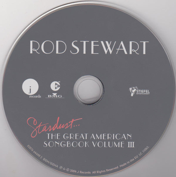 Rod Stewart : Stardust... The Great American Songbook Volume III (CD, Album, Copy Prot., Gre)