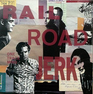 Railroad Jerk : One Track Mind (CD, Album)