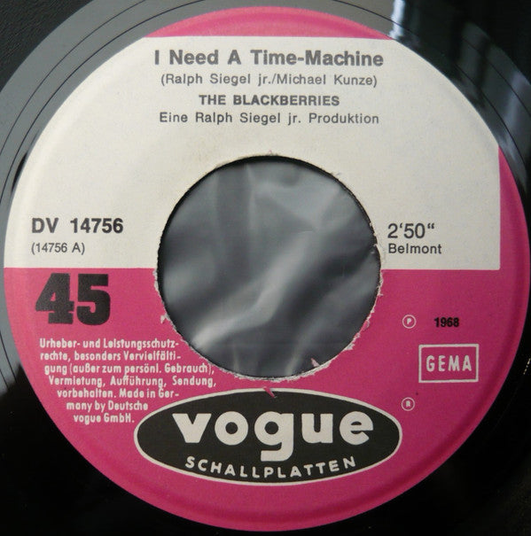 The Blackberries (2) : I Need A Time-Machine (7", Single)