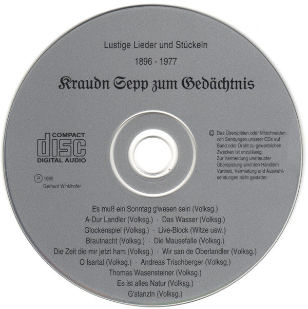Kraudn Sepp : Kraudn Sepp Zum Gedächtnis. 1896-1977. Lustige Lieder Und Stückeln (CD, Comp)