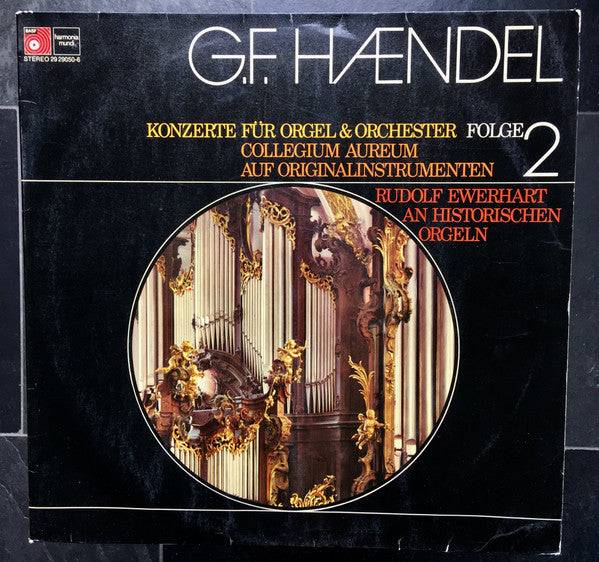 Georg Friedrich Händel – Collegium Aureum, Rudolf Ewerhart : Konzerte Für Orgel & Orchester: Teil II (2xLP, Gat)