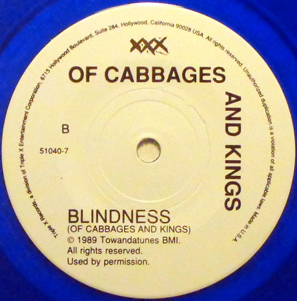 Of Cabbages And Kings : The Reign / Blindness (7", Blu)