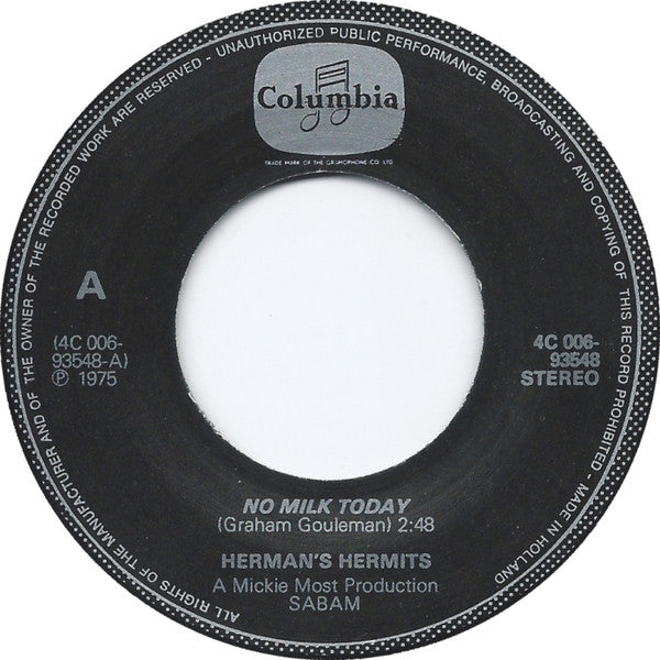 Herman's Hermits : No Milk Today / My Reservation (7", Single)
