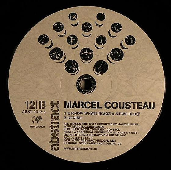 Marcel Cousteau : U Know What? (12")