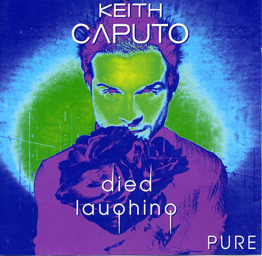 Keith Caputo : Died Laughing Pure (CD, Album)