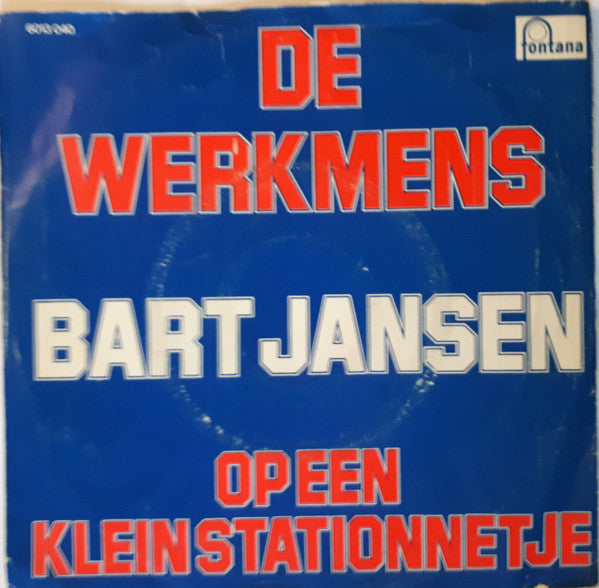 Bart Jansen : De Werkmens (7", Single)