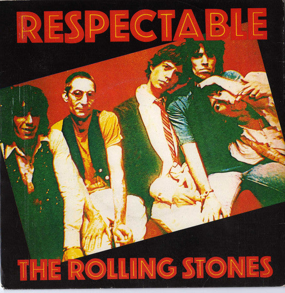 The Rolling Stones : Respectable (7", Single)