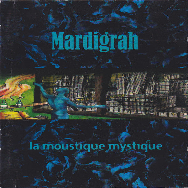 Mardigrah : La Moustique Mystique (CD, Album)