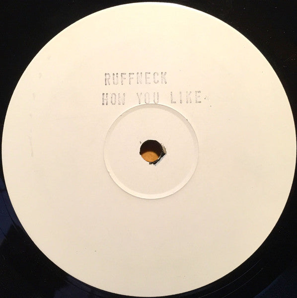Ruffneck (2) : How You Like (12", W/Lbl)