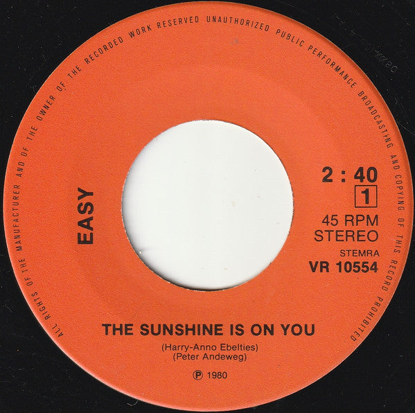 Easy (35) : The Sunshine Is On You (7")