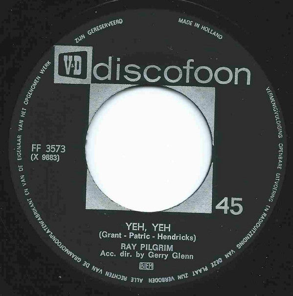 Ray Pilgrim / Redd Wayne : Yeh, Yeh / I Could Easily Fall (In Love With You) (7", Single, Spl)