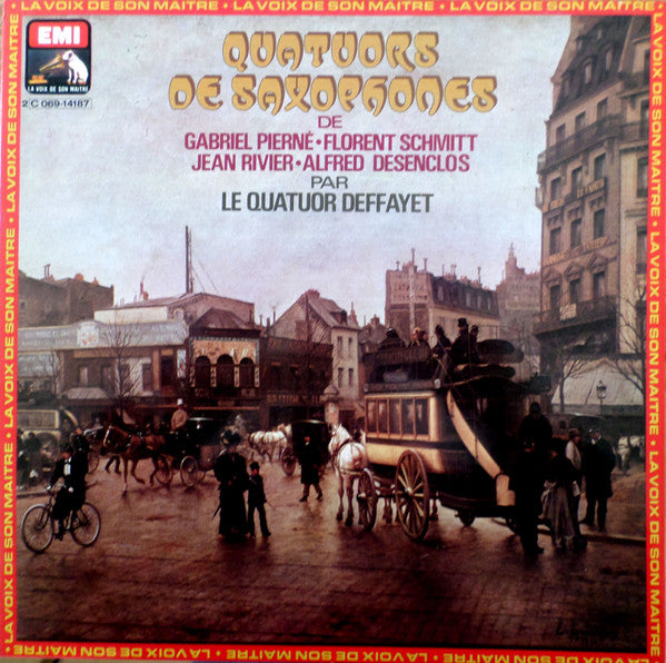 Le Quatuor Deffayet*, Gabriel Pierné, Alfred Desenclos, Jean Rivier, Florent Schmitt : Quatuors De Saxophones (LP, Album, Quad)