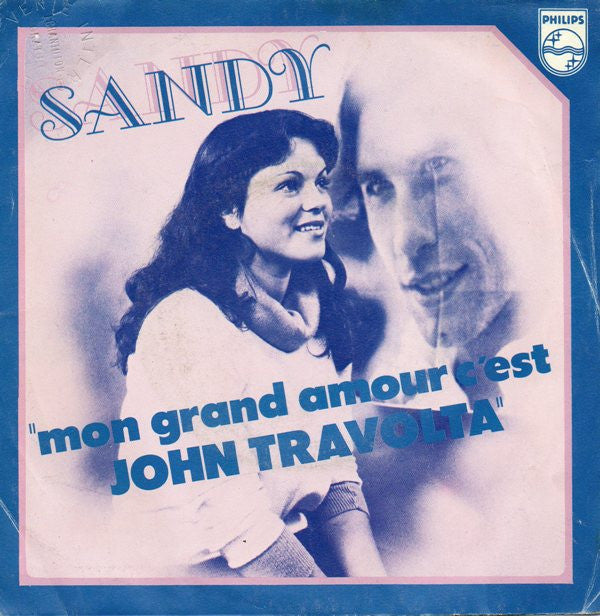 Sandy (8) : Mon Grand Amour C'est John Travolta (7")