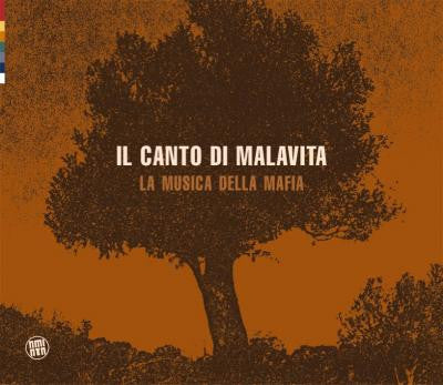 Various : Il Canto Di Malavita - La Musica Della Mafia (CD, Comp, Sli)