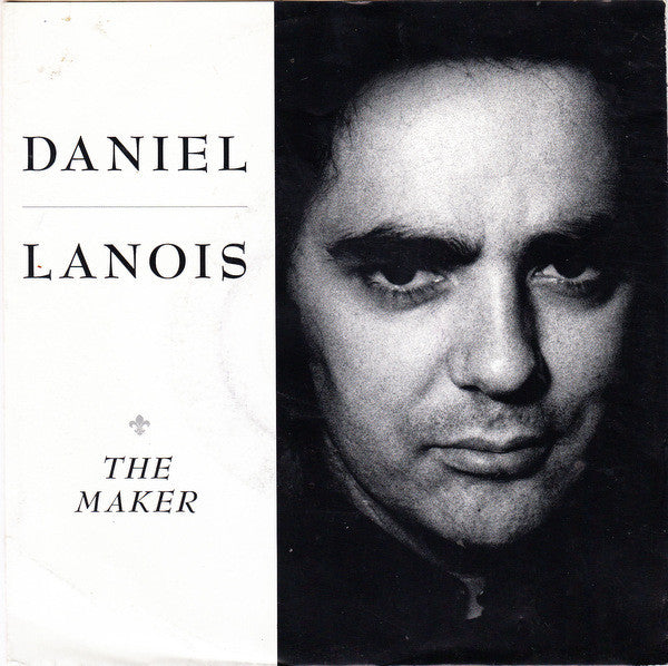 Daniel Lanois : The Maker (7", Single)