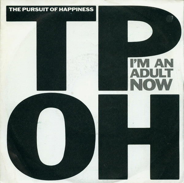 The Pursuit Of Happiness : I'm An Adult Now (7", Single)