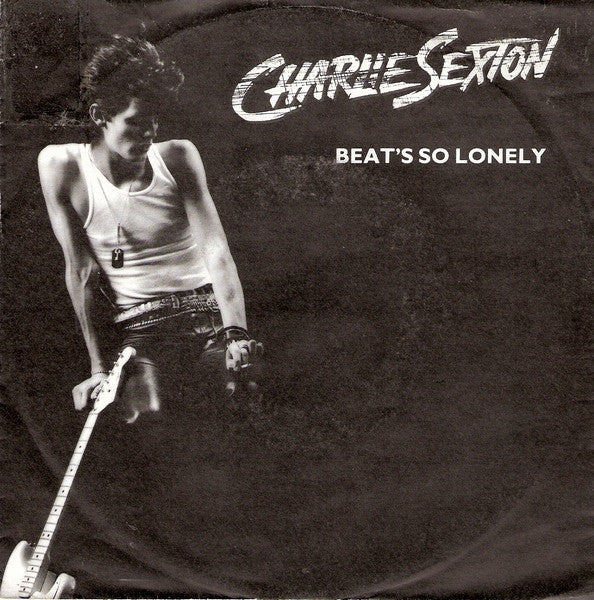 Charlie Sexton : Beat's So Lonely (7", Single)